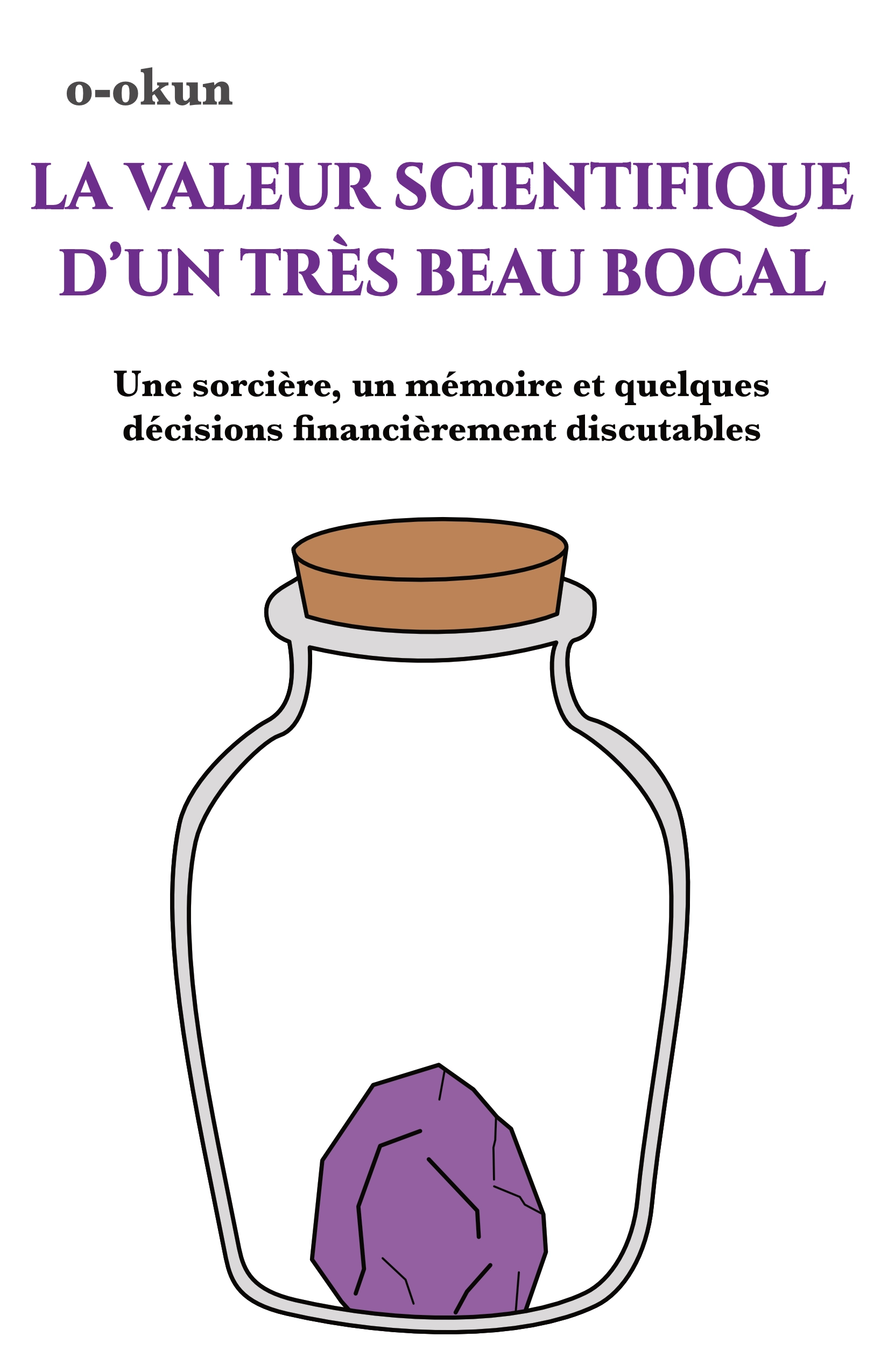 French cover of La valeur scientifique d’un très beau bocal.